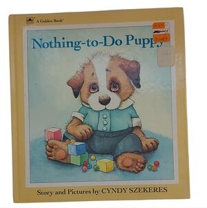 Nothing-to-Do Puppy Hardcover Childrens Book by Cyndy Szekeres